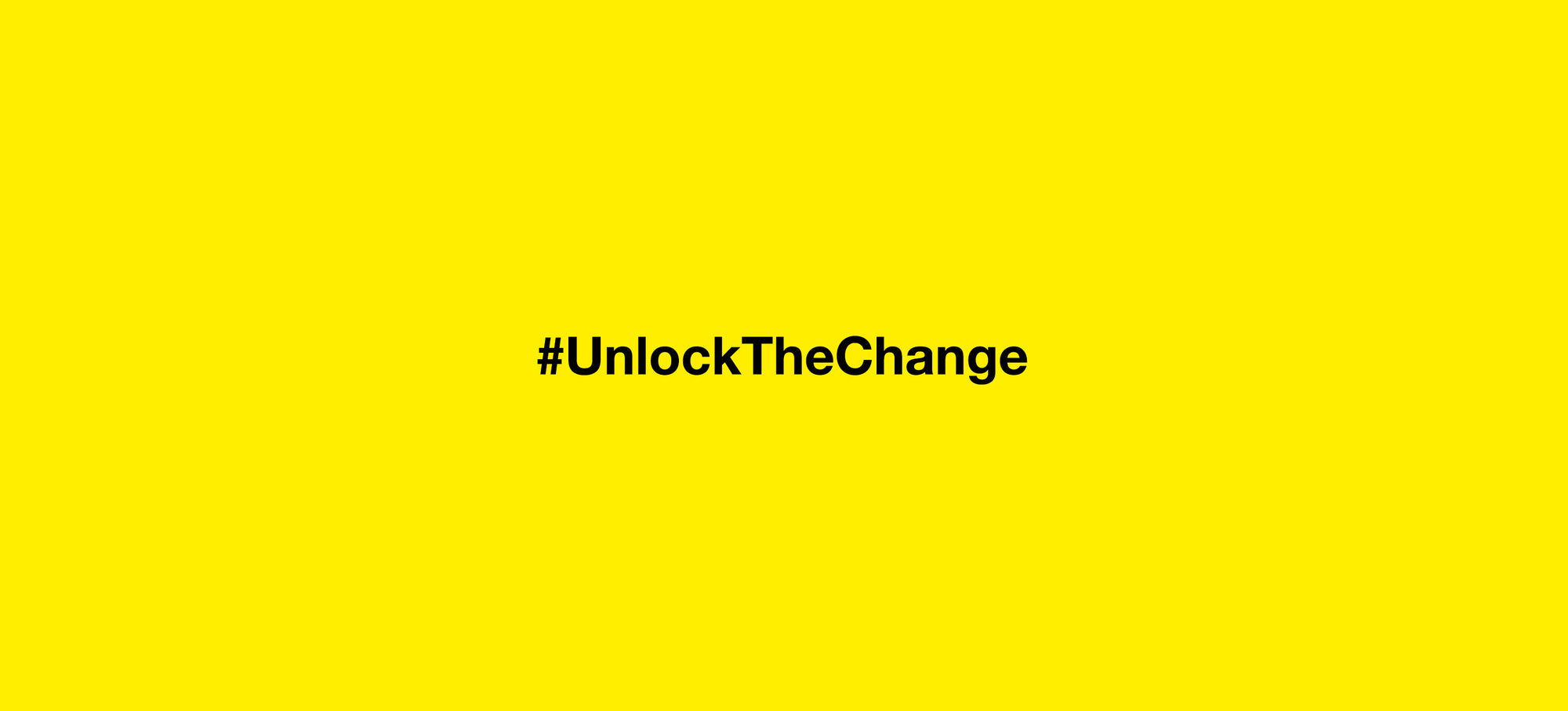 #UNLOCKTHECHANGE